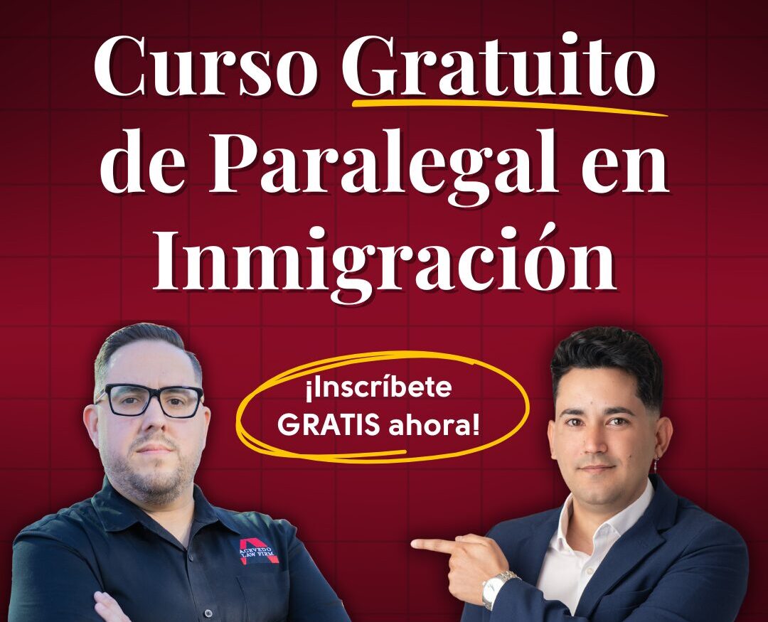 Curso Gratuito de Paralegal en Inmigración