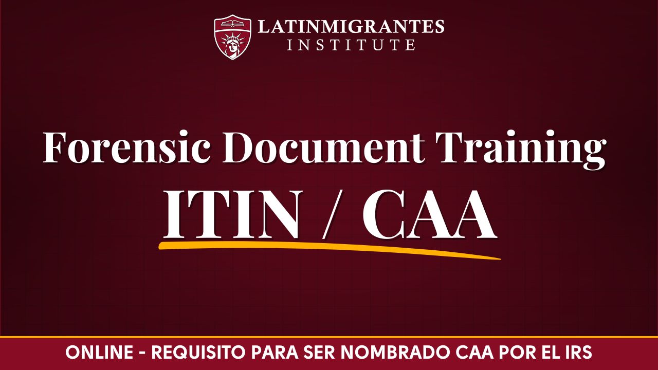 Forensic Document Training – ITIN / CAA Requirements