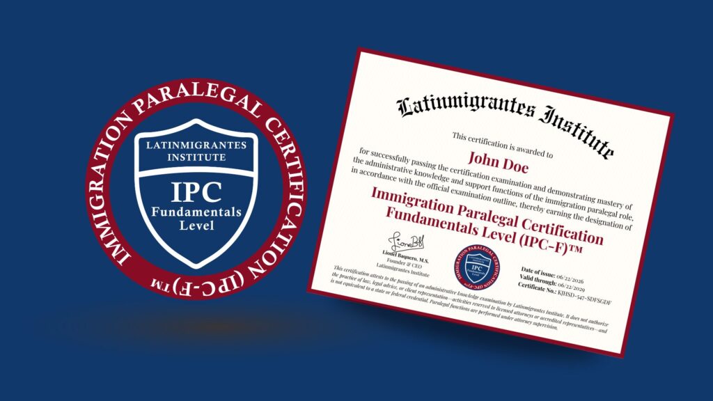 Immigration Paralegal Certification (IPC-F)™
