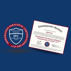 Immigration Paralegal Certification (IPC-F)™