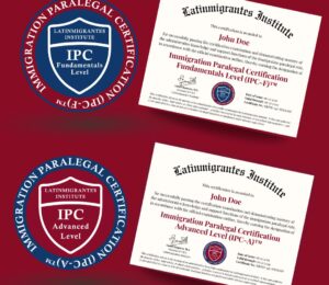 Immigration Paralegal Certification Bundle – Fundamentals & Advanced Level (IPC-F™ + IPC-A™)